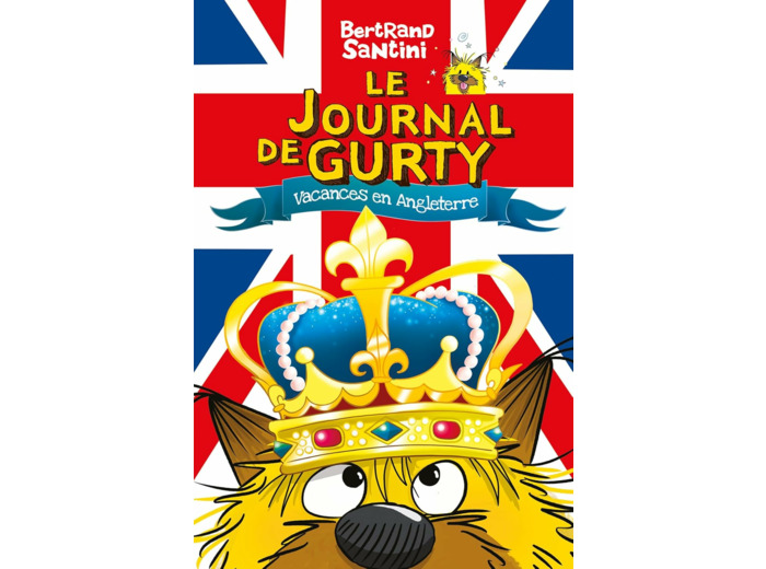 LE JOURNAL DE GURTY - T10 - VACANCES EN ANGLETERRE