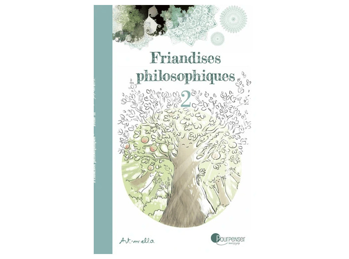 Friandises philosophiques Tome 2