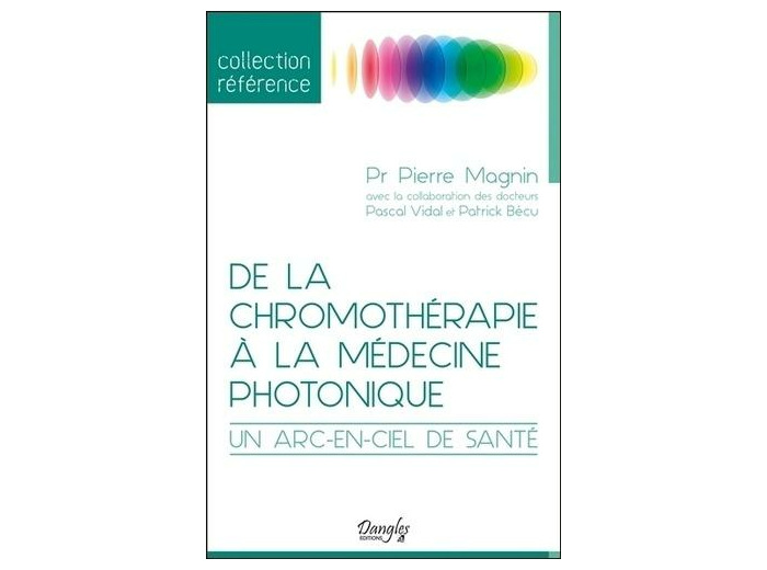 De la chromothérapie à la médecine photonique - Un arc-en-ciel de santé