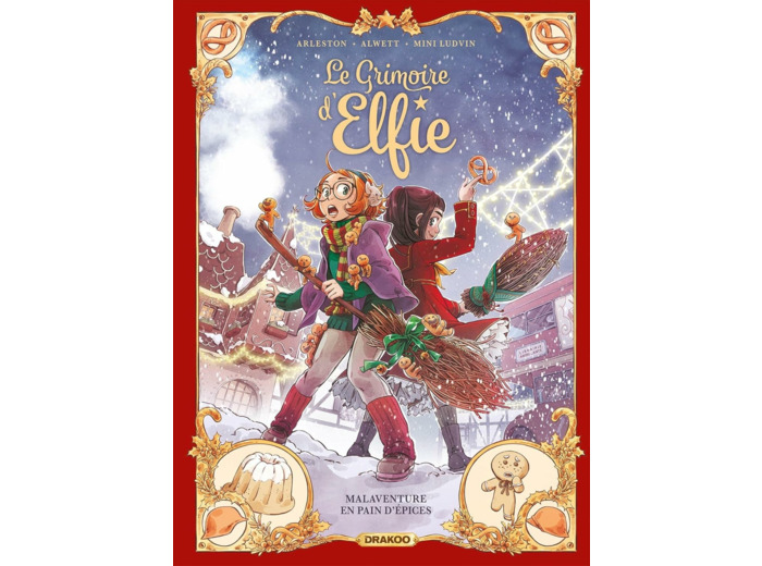 LE GRIMOIRE D'ELFIE - T03 - LE GRIMOIRE D'ELFIE - VOL. 03 - HISTOIRE COMPLETE - MALAVENTURE EN PAIN