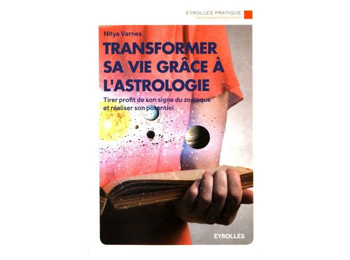 Transformer sa vie grâce à l'astrologie