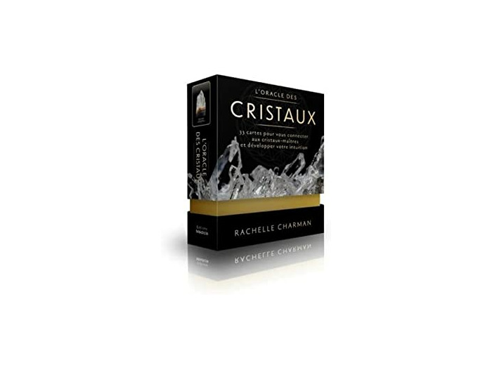 L'oracle des cristaux - 33 cartes pour vous connecter aux cristaux-maîtres et développer votre intui