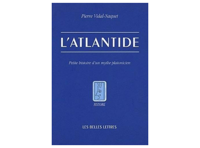 L'Atlantide - Petite histoire d'un mythe platonicien