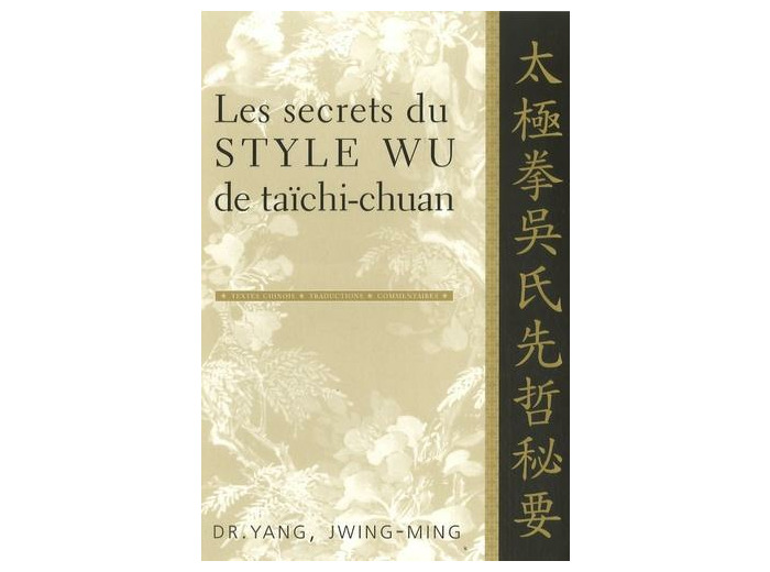 Les secrets du style Wu de taïchi-chuan