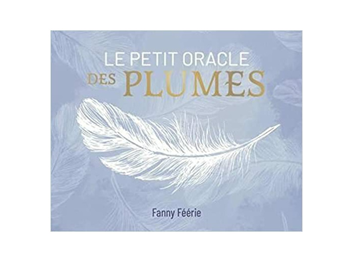 Le Petit Oracle Des Plumes