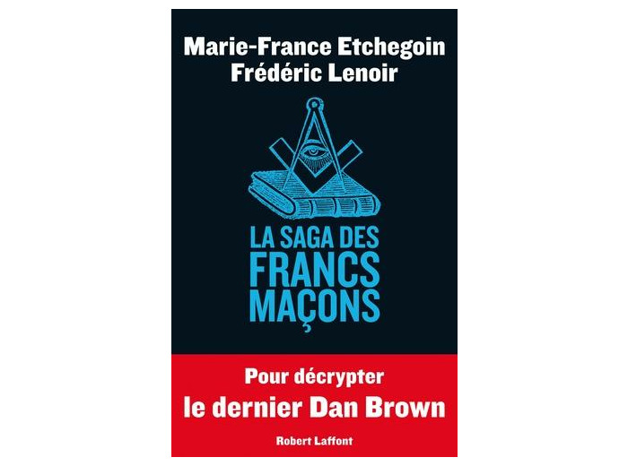 La saga des Francs-Maçons