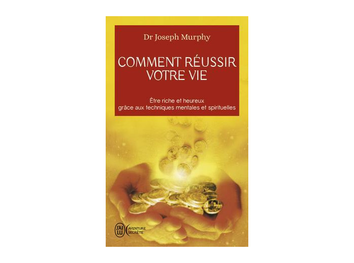 Comment réussir votre vie