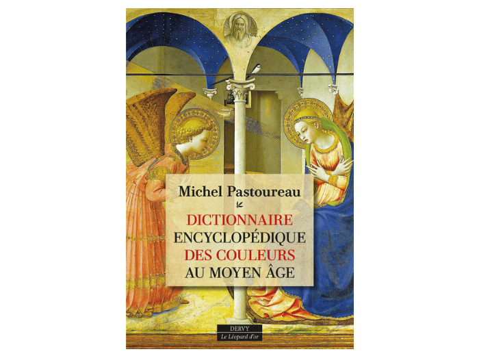 Dictionnaire encyclopédique des couleurs au Moyen Âge par Michel Pastoureau