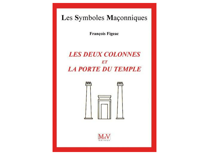 N°12 François Figeac, Les Deux colonnes et la porte du temple