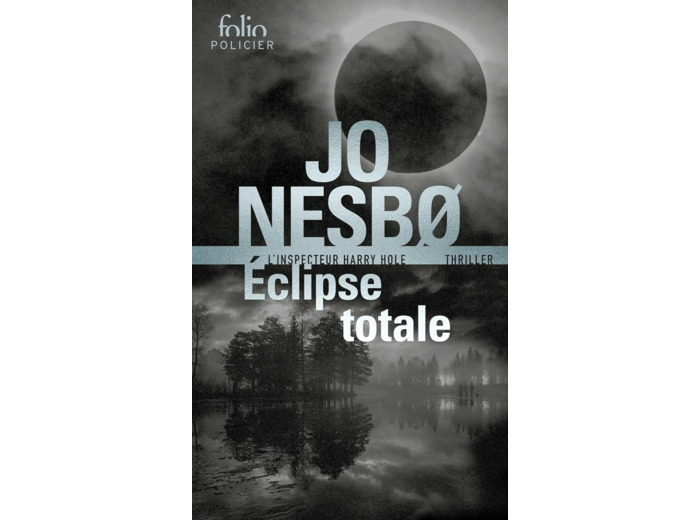 ECLIPSE TOTALE - UNE ENQUETE DE HARRY HOLE