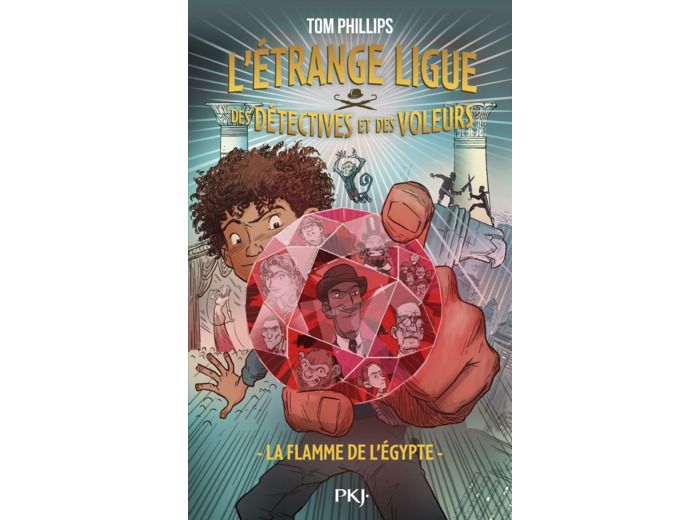 L'ETRANGE LIGUE DES DETECTIVES ET DES VOLEURS - TOME 1 LA FLAMME DE L'EGYPTE - VOL01