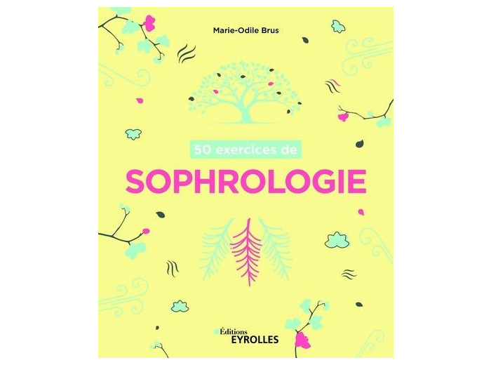 50 exercices de sophrologie