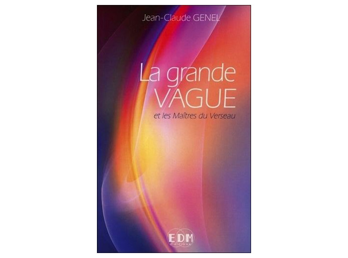 La grande vague et les Maîtres du Verseau