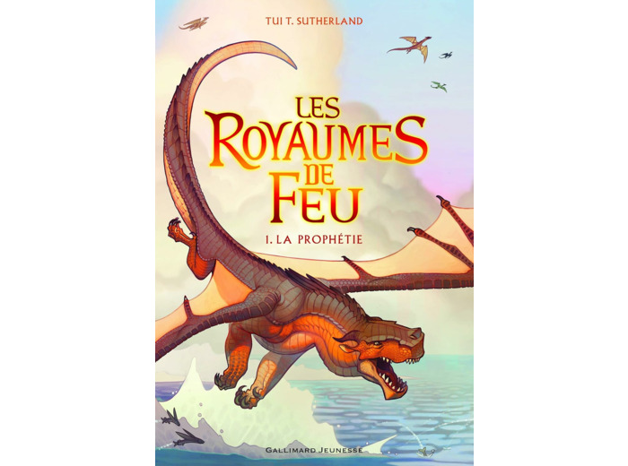 LES ROYAUMES DE FEU, 1 - LA PROPHETIE