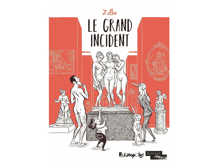 LE GRAND INCIDENT