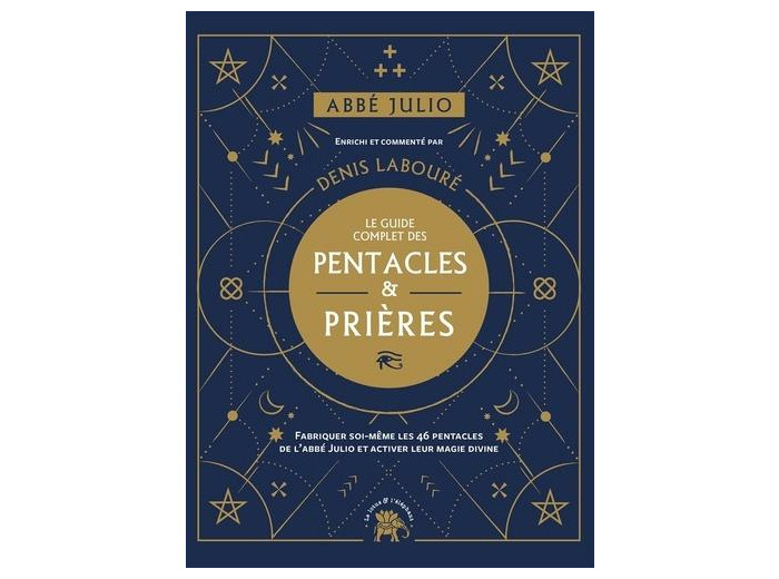 Le guide complet des pentacles et prières