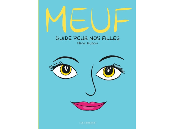 MEUF - GUIDE POUR NOS FILLES