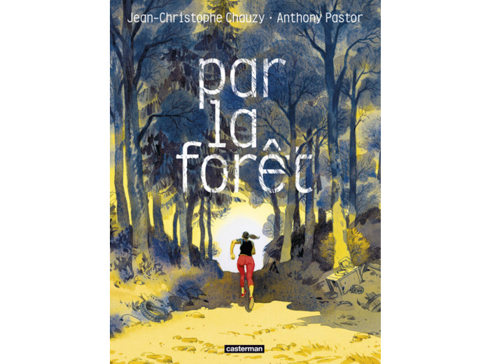 PAR LA FORET