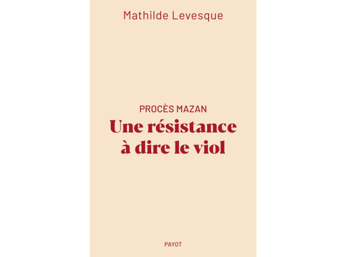 PROCES MAZAN : UNE RESISTANCE A DIRE LE VIOL