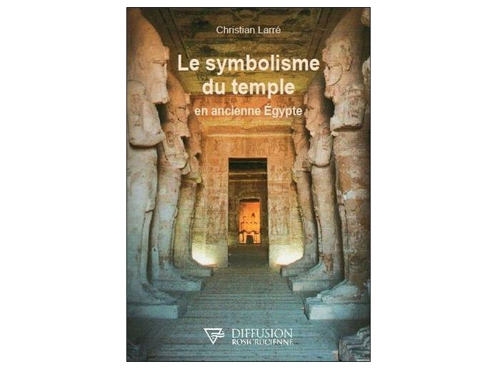 Le symbolisme du temple en ancienne Egypte