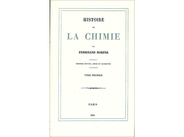 HISTOIRE DE LA CHIMIE - 2 VOL.