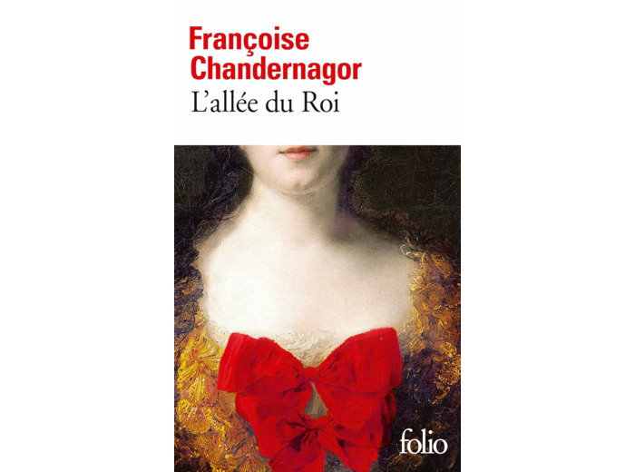 L'ALLEE DU ROI - SOUVENIRS DE FRANCOISE D'AUBIGNE, MARQUISE DE MAINTENON, EPOUSE DU ROI DE FRANCE