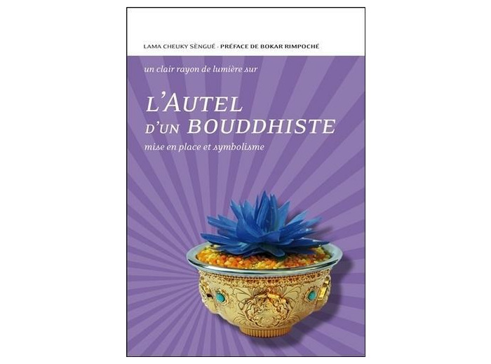 L'Autel d'un bouddhiste - Mise en place et symbolisme