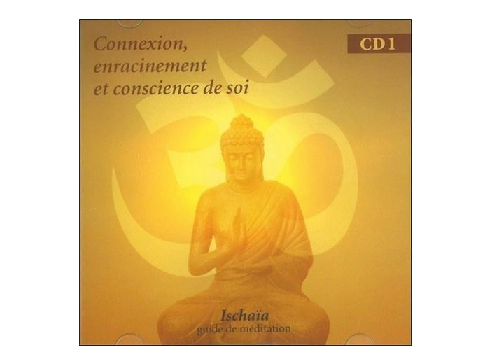 Connexion, enracinement et conscience de soi