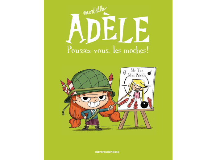 BD MORTELLE ADELE, TOME 05 - POUSSEZ-VOUS, LES MOCHES !