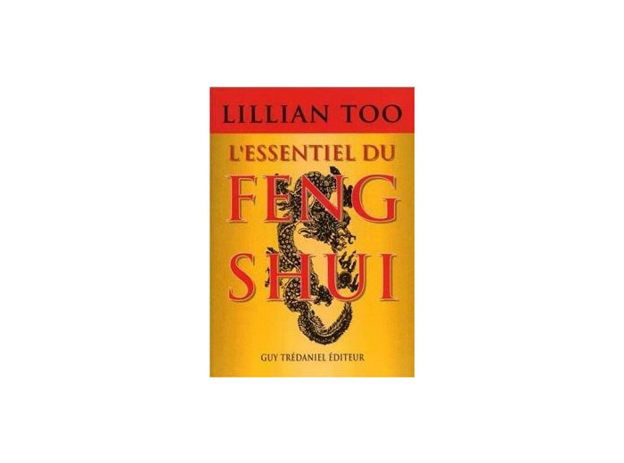 L'essentiel du Feng Shui.