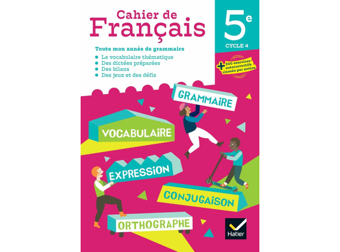 CAHIER DE FRANCAIS 5E ED 2023 - CAHIER DE L'ELEVE