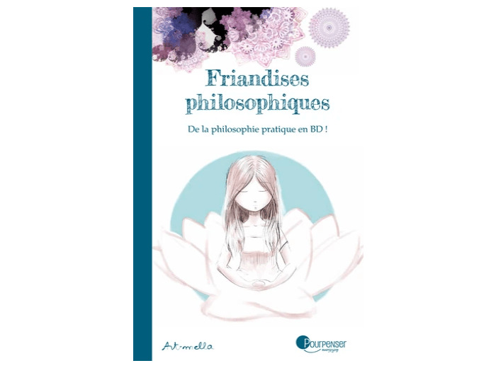 Friandises philosophiques Tome 1