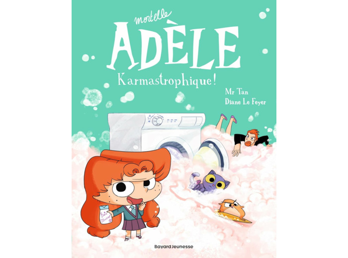 BD MORTELLE ADELE, TOME 17 - KARMASTROPHIQUE