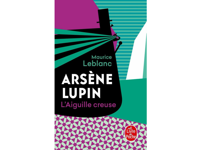 L'AIGUILLE CREUSE - ARSENE LUPIN