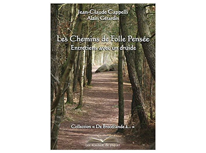Chemins de Folle Pensee, Entretiens avec un Druide