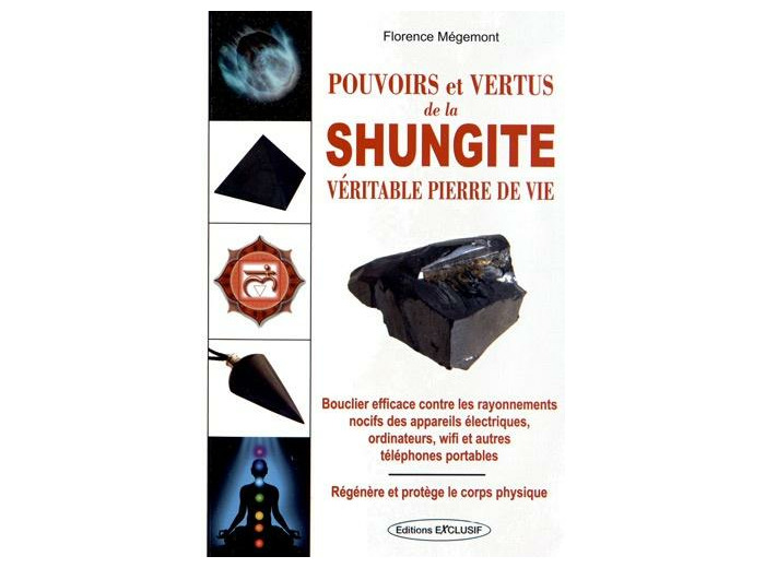 Pouvoirs et vertus de la Shungite