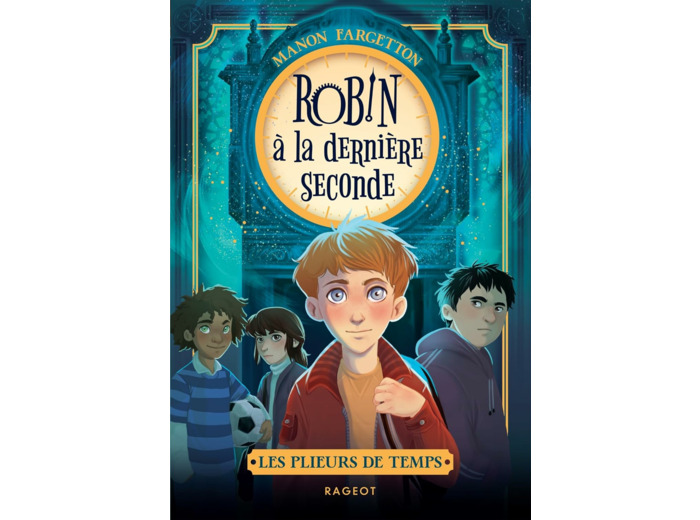 LES PLIEURS DE TEMPS - TOME 1 : ROBIN A LA DERNIERE SECONDE
