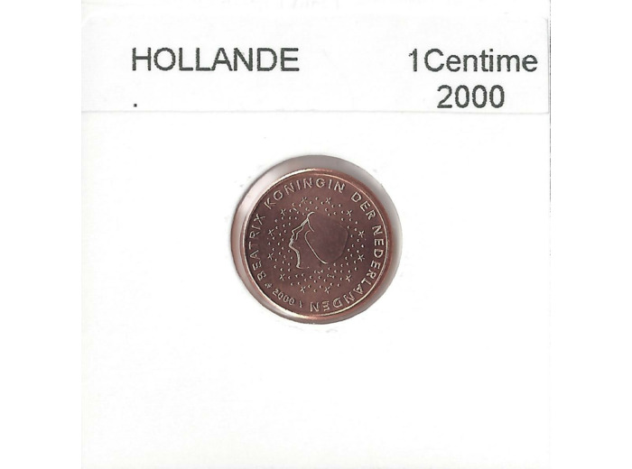 HOLLANDE   (PAYS-BAS) 2000 1 CENTIME SUP