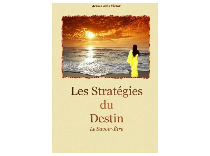 Les Stratégies du Destin