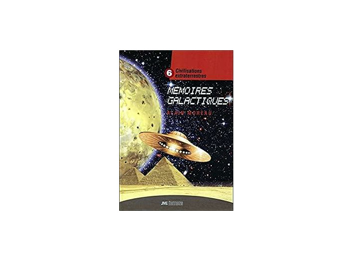 Mémoires galactiques - Tome 6, Civilisations extraterrestres
