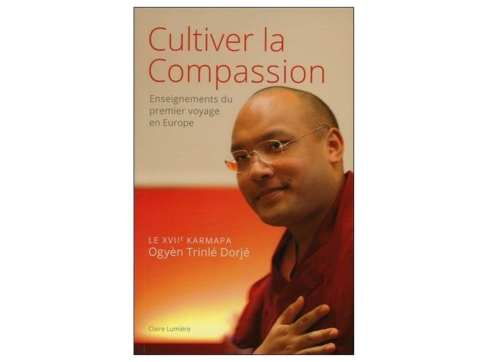 Cultiver la compassion - Enseignements du premier voyage en Europe