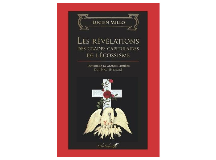 Les révélations des grades capitulaires de l'écossisme