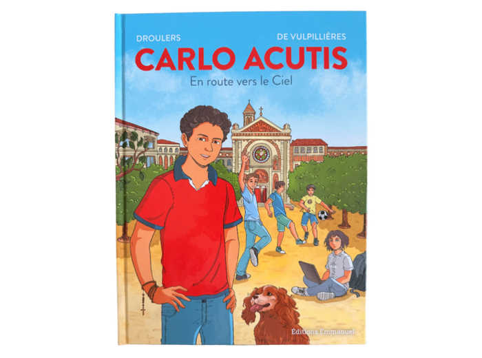 Carlo Acutis - En route vers le ciel