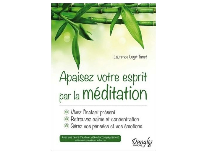 Apaisez votre esprit par la méditation