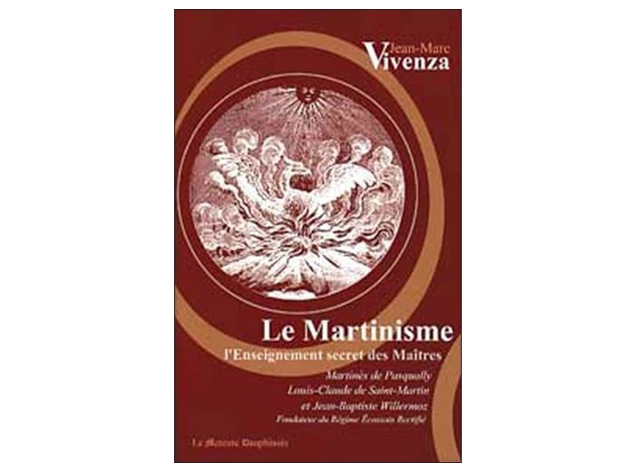 Le Martinisme - L'enseignement secret des Maîtres