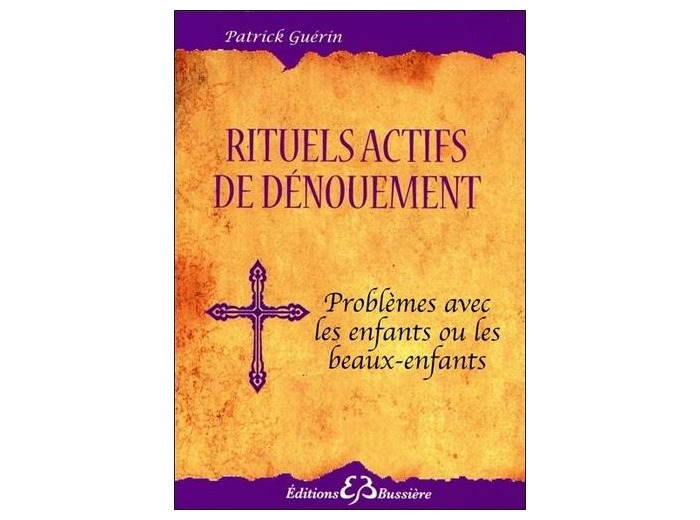 Rituels actifs de dénouement - Problèmes avec les enfants et beaux-enfants