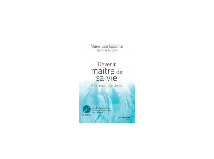 Devenir maître de sa vie (CD)