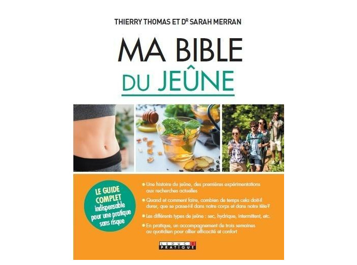 Ma bible du jeûne - Le guide complet indispensable pour une pratique sans risque