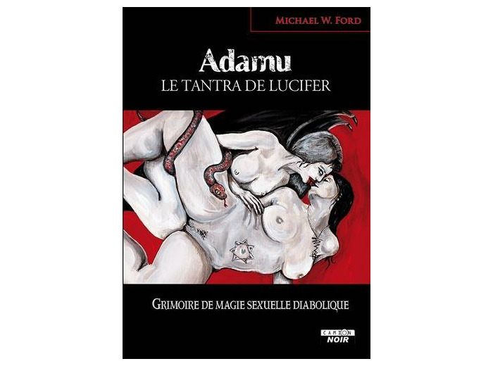 Adamu, le tantra de Lucifer - Grimoire de magie sexuelle diabolique