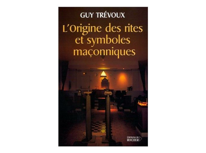 L'origine des rites et symboles maçonniques